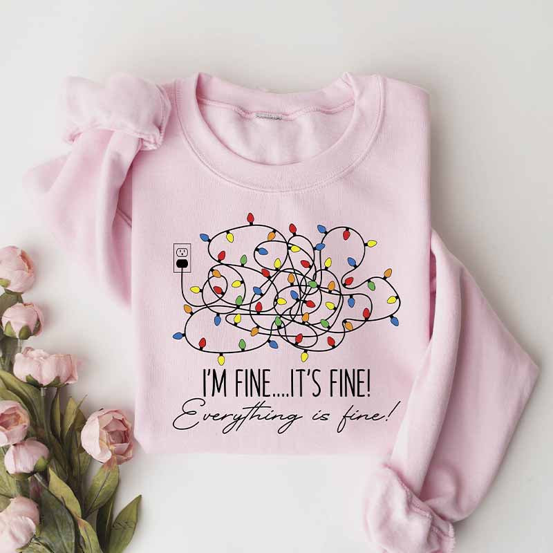 Im Fine Its Fine Everything Is Fine Christmas Sweatshirt