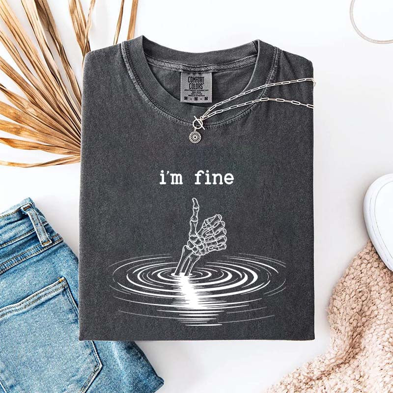 I'm Fine Skeleton Hand Funny T-Shirt