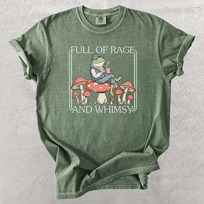 Full Of Rage and Whimsy' T-Shirt