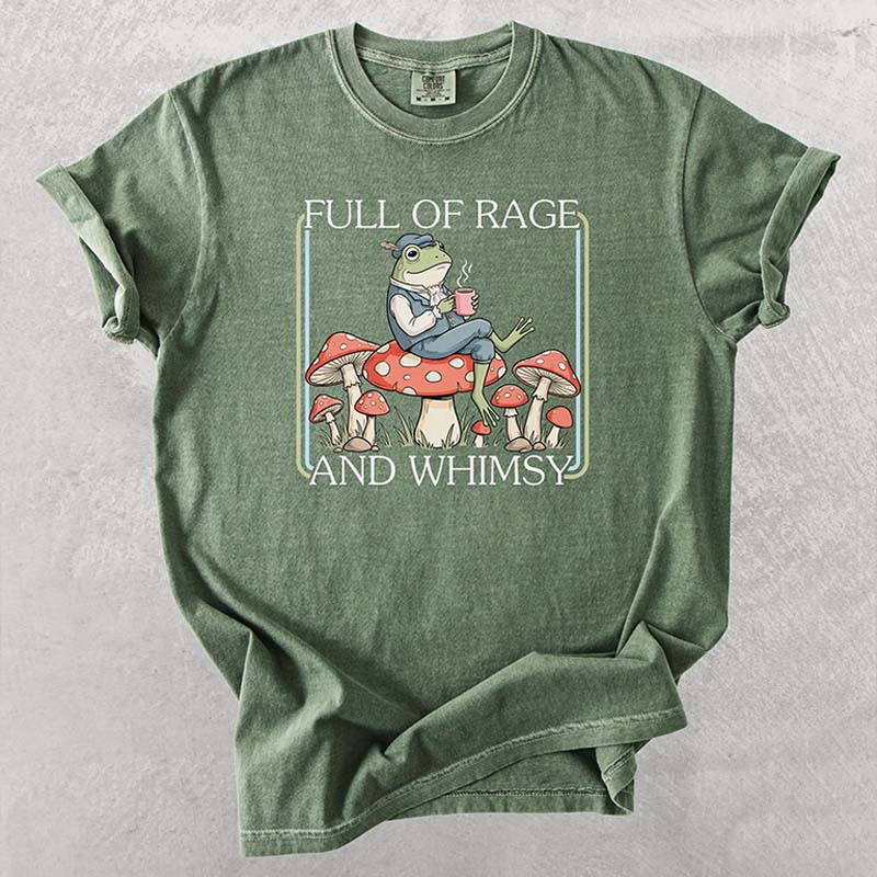 Full Of Rage and Whimsy' T-Shirt
