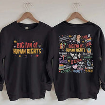 Big Fan Of Human Rights Sweatshirt