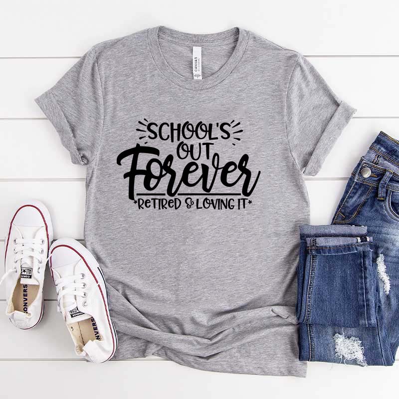 School's Out Forever T-Shirt