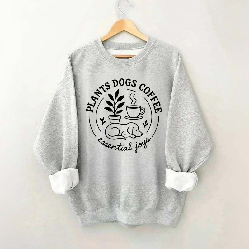 Plants Dogs Coffee Sweatshirt