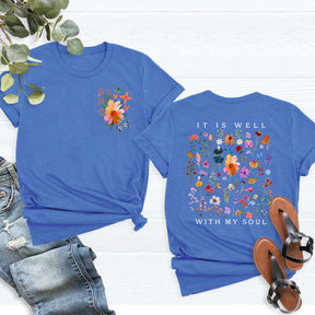 It Is Well With My Soul Floral T-Shirt