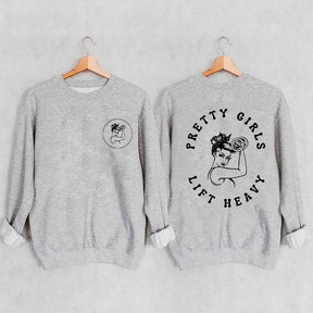 Pretty Girls Lift Heavy Women Sweatshirt