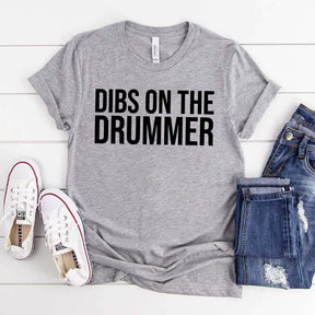 Dibs On The Drummer Musician Gifts T-Shirt