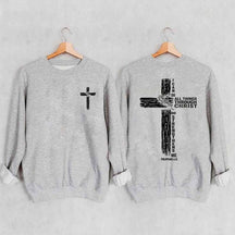 I Can Do All Things Through Christ Sweatshirt