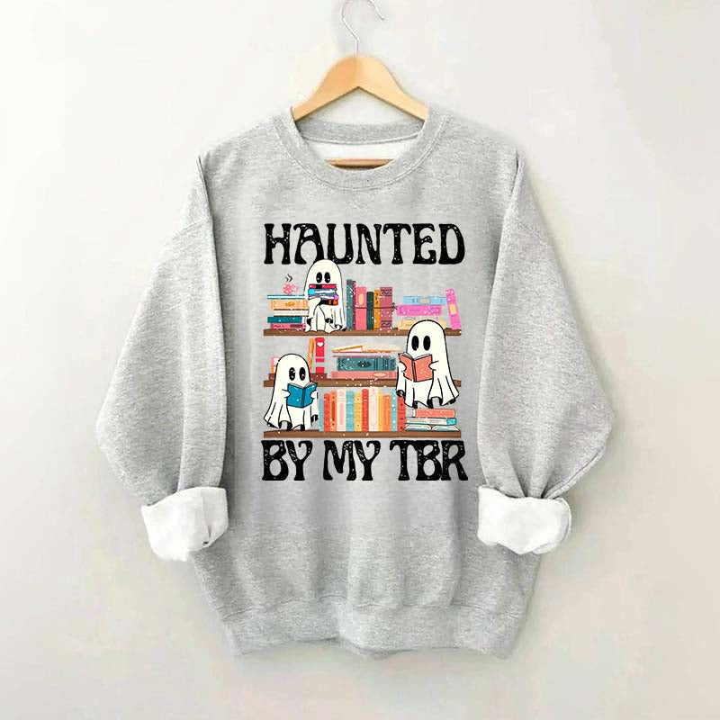 Haunted By My TBR Cute Ghost Reading Books Sweatshirt