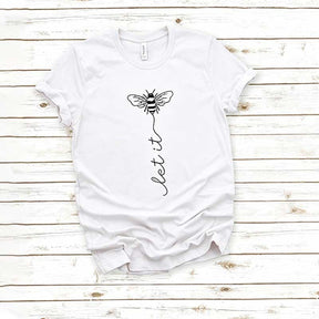 Let It Bee Honey T-Shirt