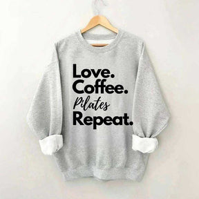 Love Coffee Pilates Repeat Sweatshirt