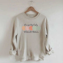 It's a Good Day to Play Volleyball Mom Sweatshirt