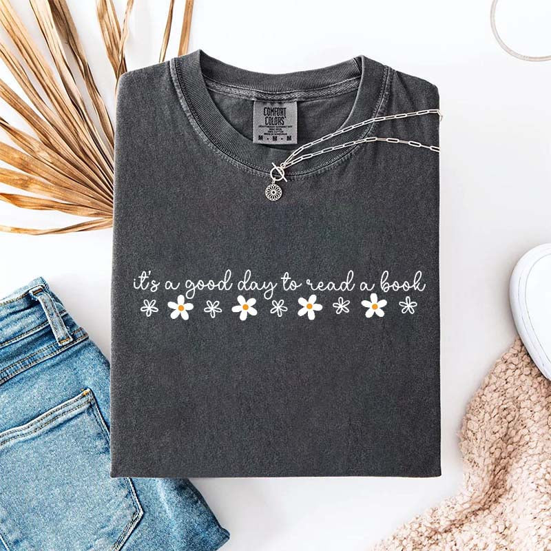 Cute It's A Good Day To Read A Book T-Shirt
