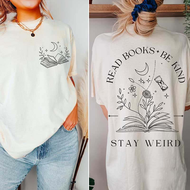 Read Books Be Kind Stay Weird T-Shirt