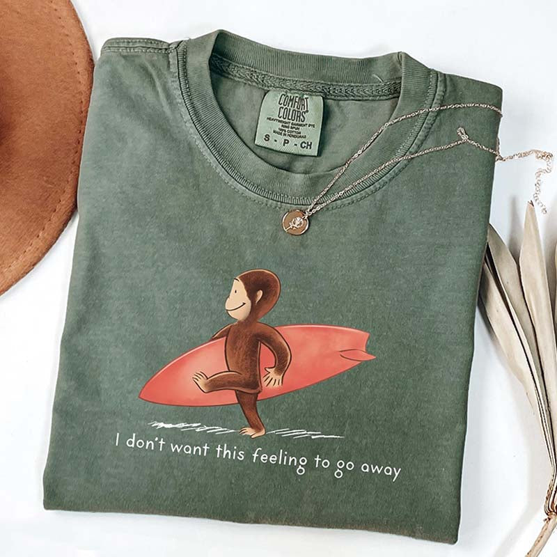I Don't Want This Feeling To Go Away Vacation T-Shirt
