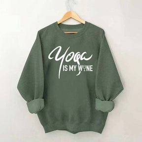 Yoga Is My Wine Sweatshirt