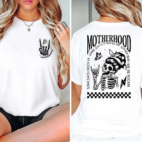 Motherhood Sometimes I Rock It Sometimes It Rocks Me T-Shirt