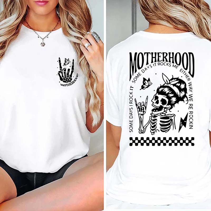 Motherhood Sometimes I Rock It Sometimes It Rocks Me T-Shirt