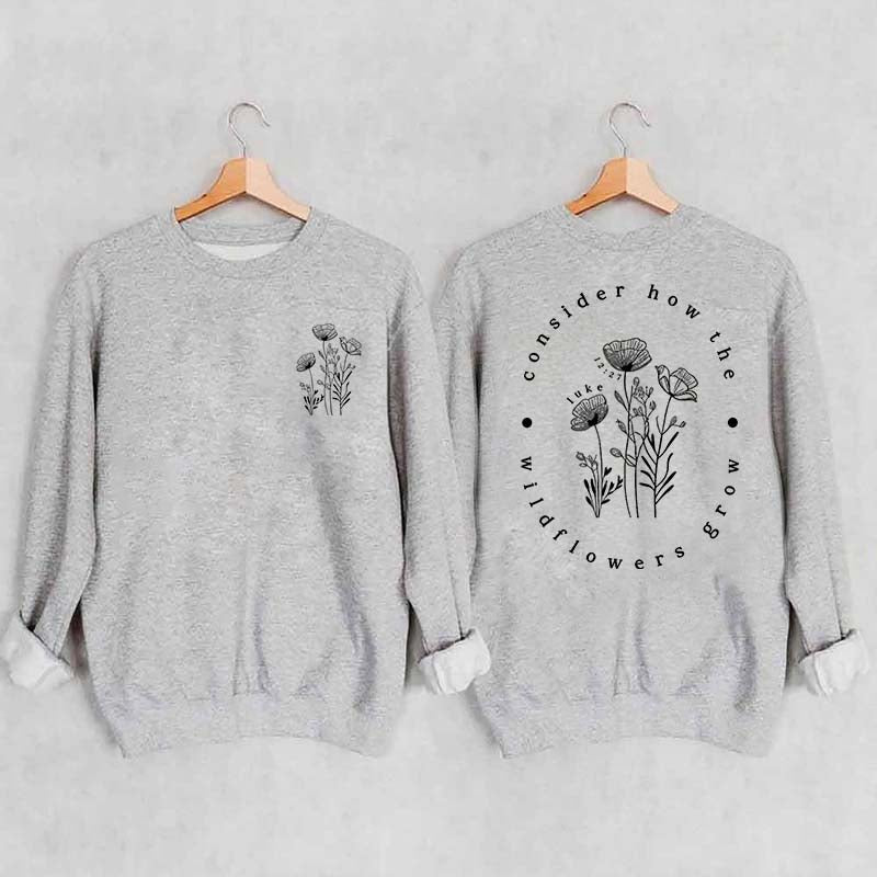 Cute Wildflower Religous Luke 12:27 Bible Verse Sweatshirt