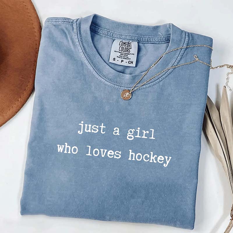 Just a Girl Who Loves Hockey T-Shirt
