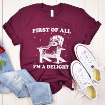 Mental Health First of All I'm a Delight T-Shirt