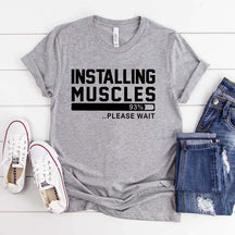 Humorous Gym Installing Muscles T-Shirt