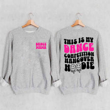Dance Hangover Sweatshirt