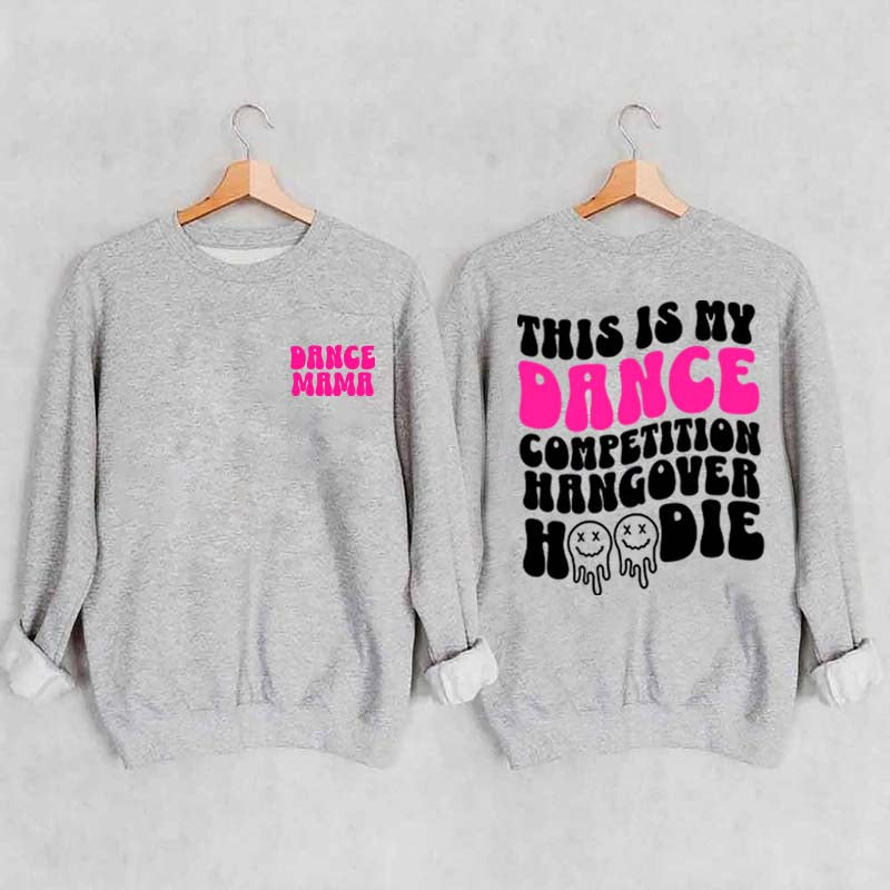 Dance Hangover Sweatshirt