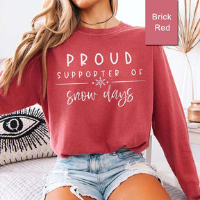 Teacher Christmas Proud Supporter Of Snow Days Sweatshirt