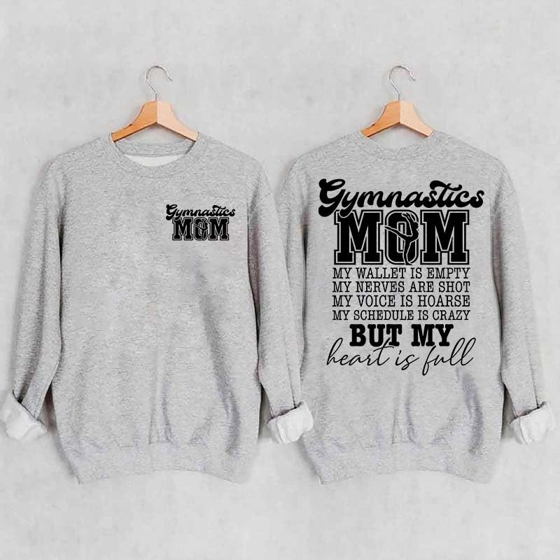 Gymnastics Mom My Wallet is Empty Sweatshirt