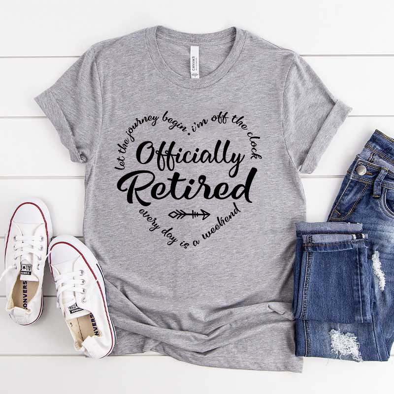 Officially Retired Retirement T-Shirt