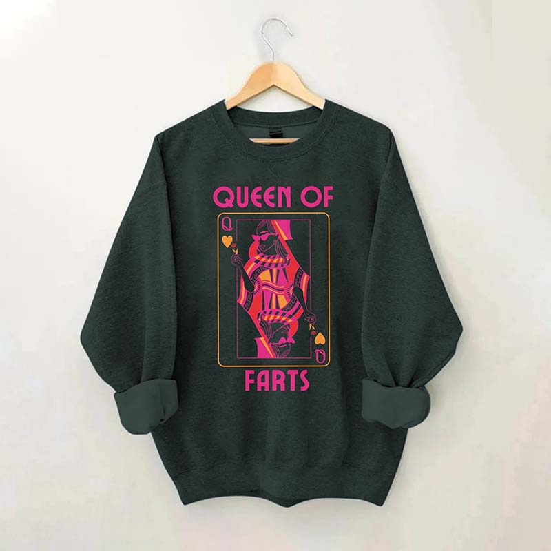 Queen Of Farts Sweatshirt