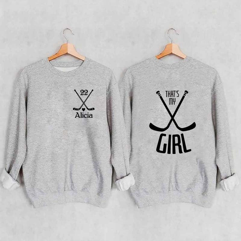 Custom That's My Girl Sweatshirt