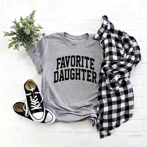 Favorite Daughter T-Shirt