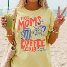 Tired Moms Coffee Club T-Shirt
