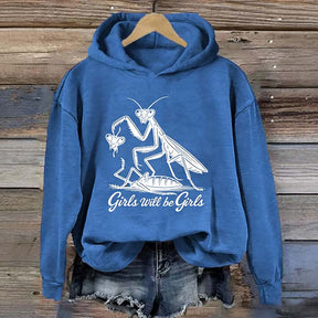 Girls Will Be Girls Hoodie
