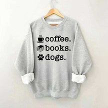 Coffee Books Dogs Sweatshirt