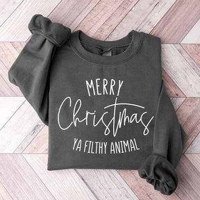 Merry Christmas Ya Filthy Animal Sweatshirt