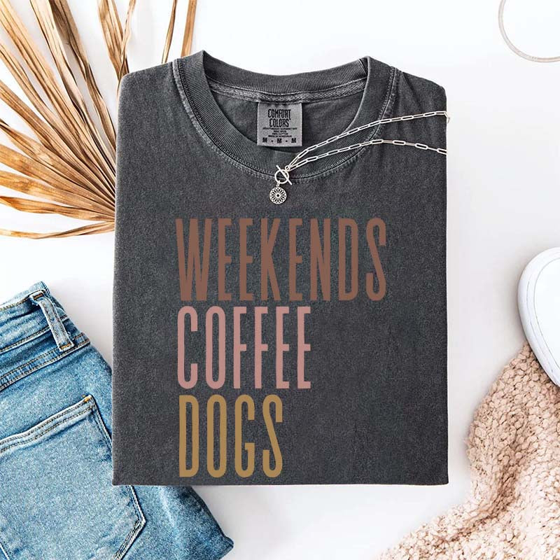 Comfort Colors Weekends Coffee Dogs T-Shirt