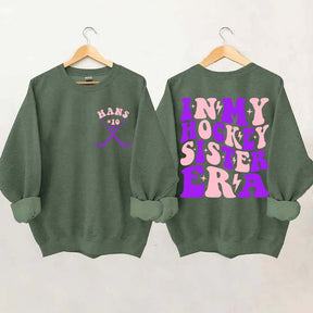 Custom In My Hockey Sister Era Sweatshirt
