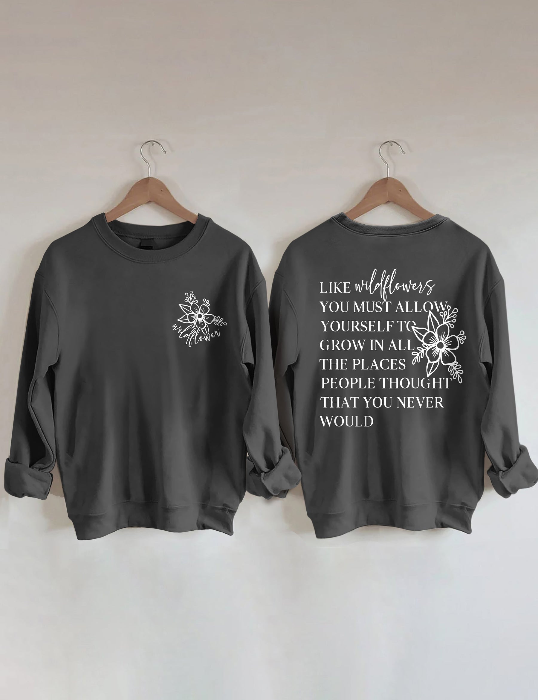 Like Wildflowers Sweatshirt