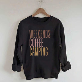 Weekends Coffee Camping Sweatshirt