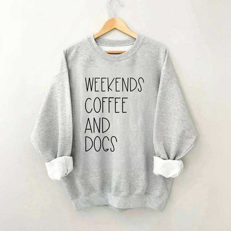 Funny Weekends Coffee And Dogs Sweatshirt
