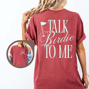 Talk Birdie To Me Golf T-Shirt