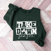 Take Down Season Wrestling Sweatshirt