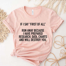 If I Say First Of All Teacher T-Shirt