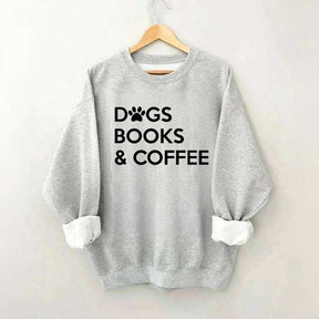 Dogs Books And Coffee Sweatshirt