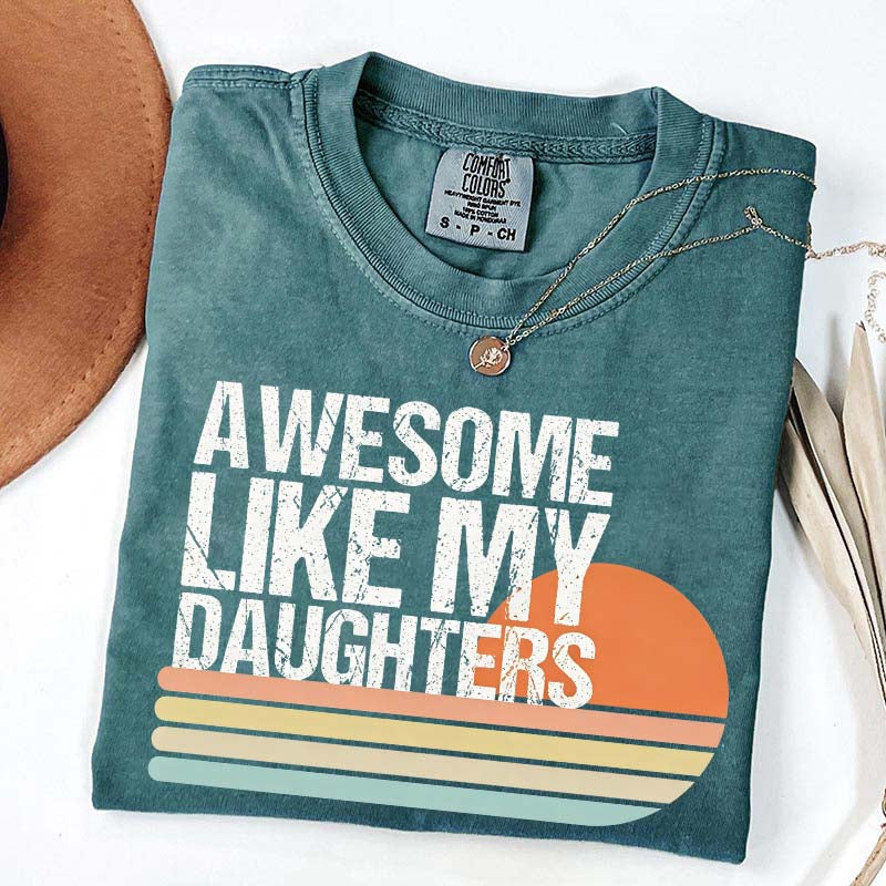 Awesome Like My Daughters Retro T-Shirt