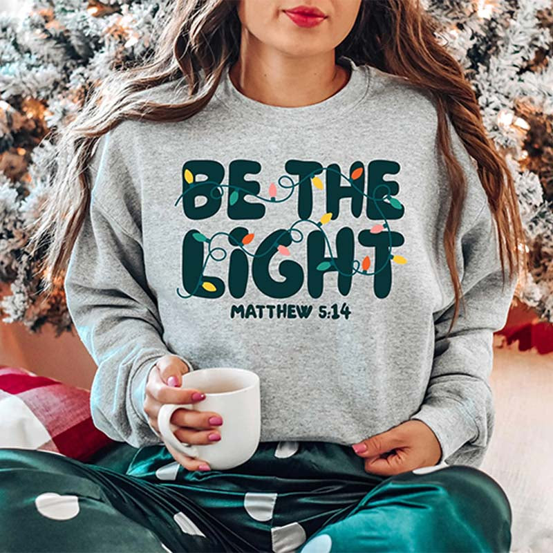Christmas Religious Be The Light Sweatshirt