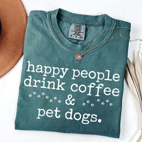 Cute Paw Happy People Draink Coffee Pet Dogs T-Shirt