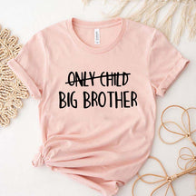 Only Child Big Brother T-Shirt